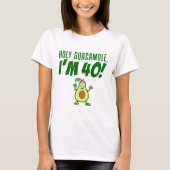 Heiliger Guacamole Ich bin 40 Cartoon Avocado T-Shirt (Vorderseite)