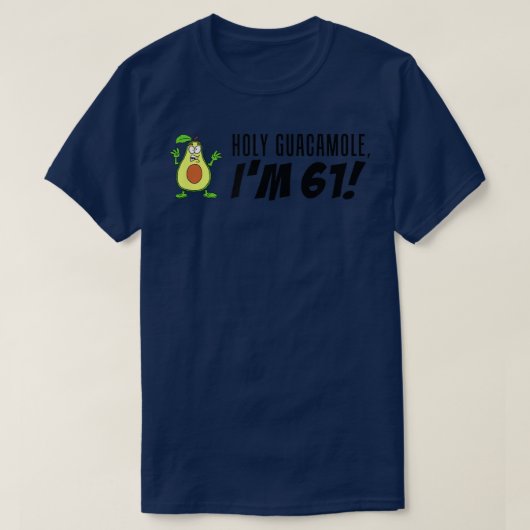 Heiliger Guacamole Ich bin 61 Cartoon Avocado Vegg T-Shirt (Design vorne)