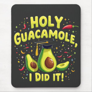 Heiliger Guacamole ich tat es Abschluss Cinco De M Mousepad