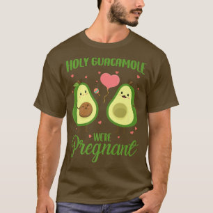 Heiliger Guacamole war schwangere Schwangerschaft  T-Shirt