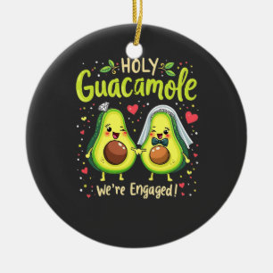 Heiliger Guacamole Wir sind Verlobte Paarbride Keramik Ornament
