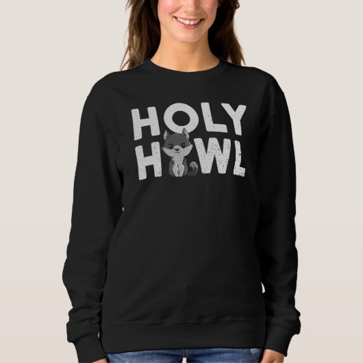Heiliger Howl Zitat für einen Wolfsmann Sweatshirt (Vorderseite)