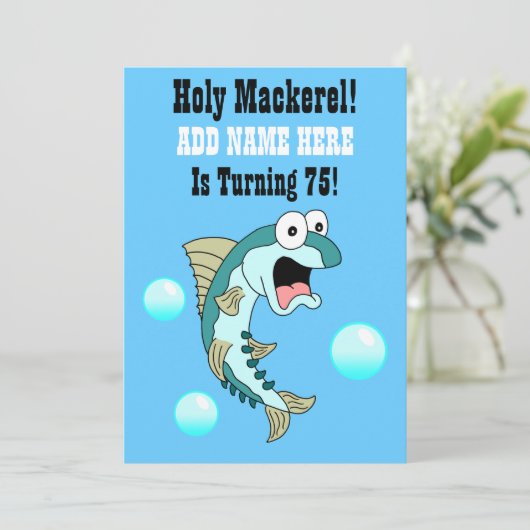 Heiliger Makrele, jemand macht 75 Funny Fish Einladung (Stehend Vorderseite)