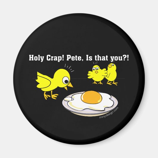 Heiliger Mist! Pete, bist du das? Magnet (Vorne)