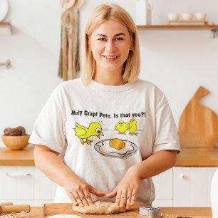 Heiliger Mist! Pete, bist du das? T-Shirt