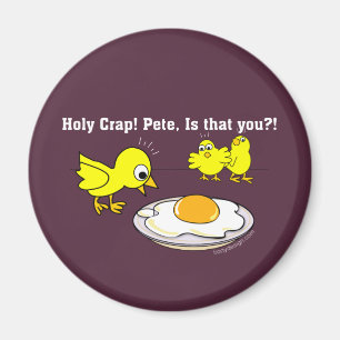 Heiliger Mist! Peter, ist dass Sie? Lila Magnet