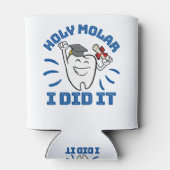 Heiliger Molar ich tat es Zahnarzt RDH Abschluss Dosenkühler (Rückseite)