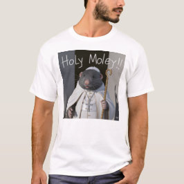 Heiliger Moley T-Shirt