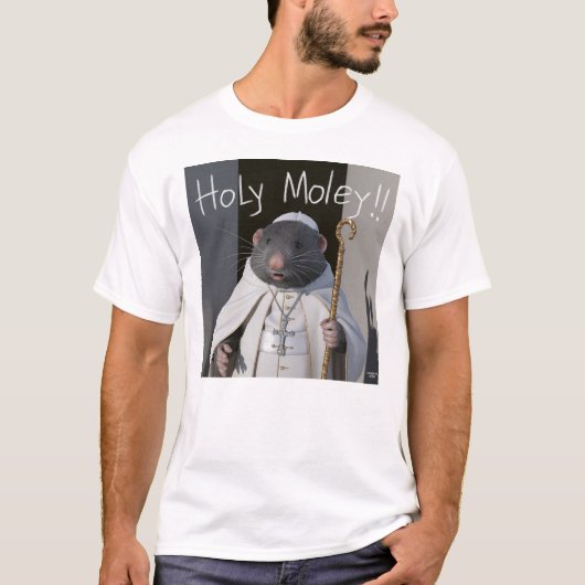 Heiliger Moley T-Shirt (Vorderseite)