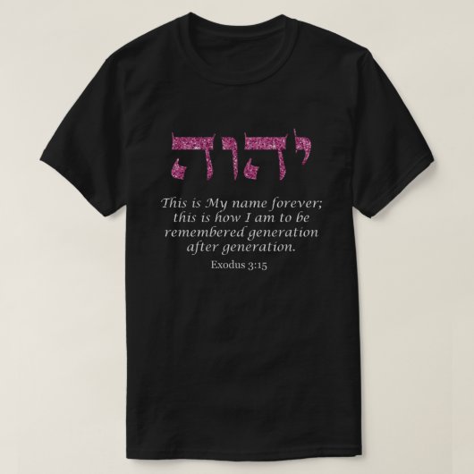 Heiliger Name YHWH Gottes Name Ich bin rosa Glitze T-Shirt (Design vorne)