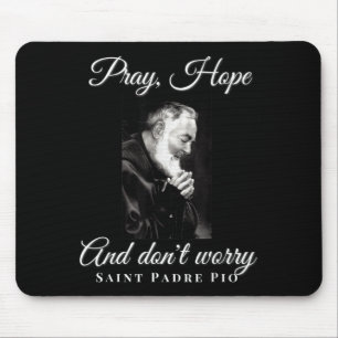 Heiliger Padre O Bete Hoffe Sorgt Euch Nicht Katho Mousepad