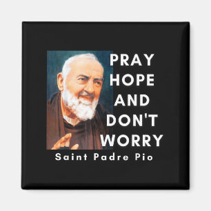Heiliger Padre O Bete Hoffe Und Sorge Dich Nicht K Magnet