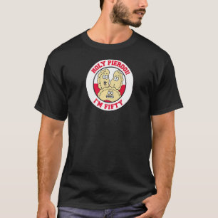 Heiliger Pierogi Ich bin fünfzig, 50. polnischer G T-Shirt