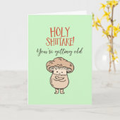 Heiliger Schiitake Du bist alt Niedlich Pun Funny  Karte (Gelbe Blume)