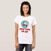 Heiliger Strohsack, ich bin 65 T-Shirt (Vorne ganz)