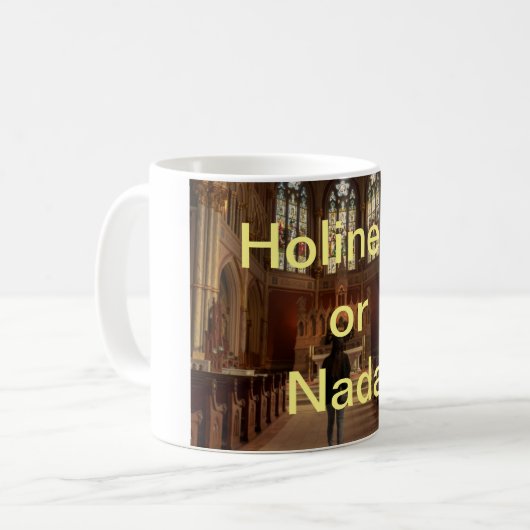 Heiligkeit oder Nada Kaffeetasse (Vorderseite Links)