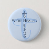 Heilt durch Jesus Bible Verse Christlicher Glaube Button (Vorderseite)