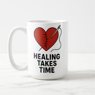 Heilung braucht Zeit Psychische Gesundheitsunterst Kaffeetasse