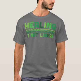 Heilung ist keine lineare grüne psychische Unterst T-Shirt