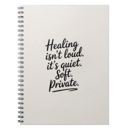 Heilung ist nicht laut - Minimalistisches emotiona Notizblock