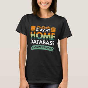 Heim-Datenbankadministrator T-Shirt