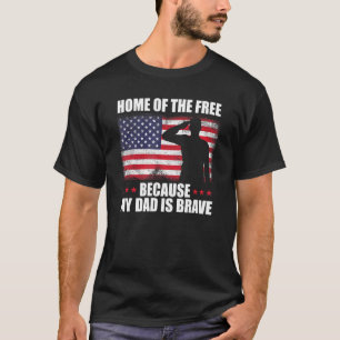 Heimat der Freien, weil mein Vater ein tapferer Ve T-Shirt