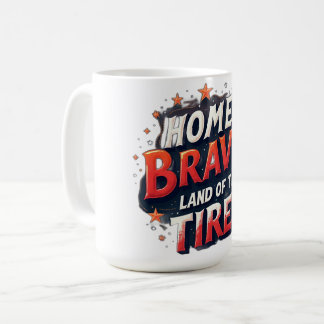 Heimat der Tapferen, Land der Müden Kaffeetasse