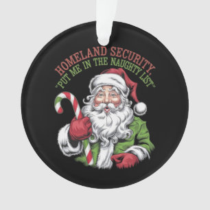 Heimat Security hat mich in die lustige Liste gese Ornament