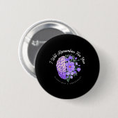 Heimers Awareness Ich werde für Sie Gehirn Button (Vorne & Hinten)