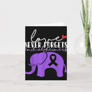 Heimers Awareness Liebe Vergisst End Heimers nie _ Karte