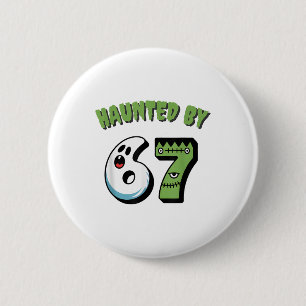 Heimgesucht 67 Meme Sechs Sieben 6-7 Lustiger Inte Button