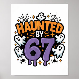 Heimgesucht 67 Meme Six Seven 6-7 Lustiger Interne Poster