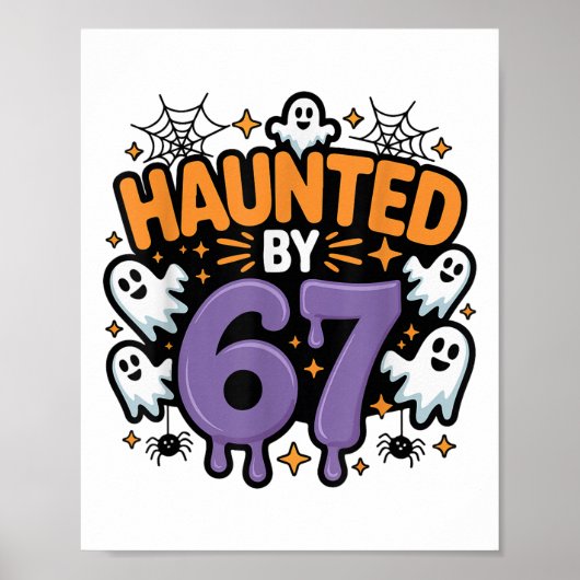 Heimgesucht 67 Meme Six Seven 6-7 Lustiger Interne Poster (Vorne)