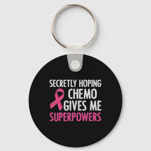 heimlich hoffend Chemo gibt mir Superkräfte Brust Schlüsselanhänger