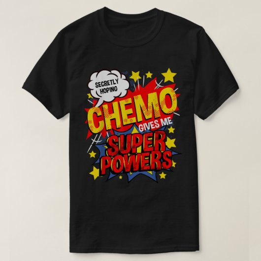 heimlich hoffend Chemo gibt mir Superkräfte Brust T-Shirt (Design vorne)