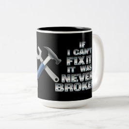 Heimwerker bearbeitet Spaß Zweifarbige Tasse