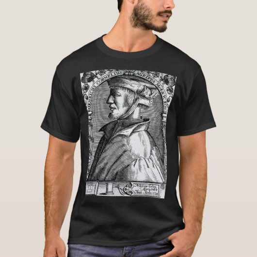 Heinrich Cornelius Agrippa German Polymath Theolo T-Shirt (Vorderseite)