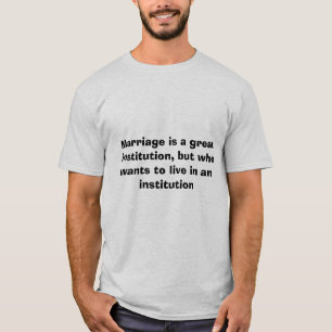 Heirat ist….Lustiges Tshir T-Shirt