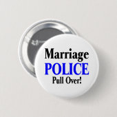 Heirat-Polizei zieht vorbei Button (Vorne & Hinten)