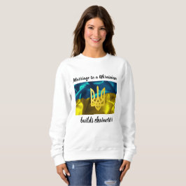 Heirat zu einem Ukrainer errichtet Charakter Sweatshirt