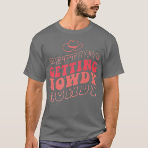 Heiraten, Rowdy Brautparty Junggesellinnenabschied T-Shirt