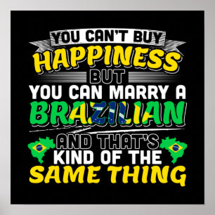 Heiraten Sie einen Brasilianer - Brasilien Glück Poster