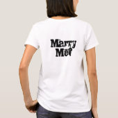 Heiraten Sie mich? T - Shirt (Rückseite)