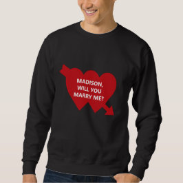 Heiraten Sie mir einen Sondervorschlag für ein rot Sweatshirt