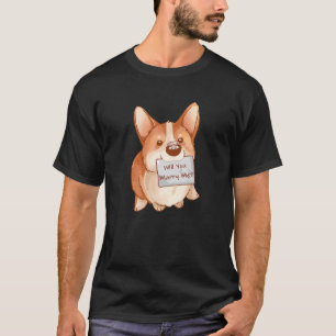 Heiraten Sie mir Hund Rasse Corgi Verlobung Ring T-Shirt