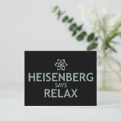 Heisenberg Says Relax Postkarte (Stehend Vorderseite)