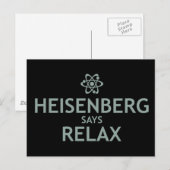 Heisenberg Says Relax Postkarte (Vorne/Hinten)