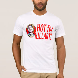 Heiß für Hillary! Shirt