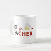 Heiß für Lehrer Hot Tee Funny Kaffeetasse (Vorderseite Links)