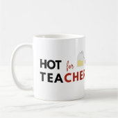 Heiß für Lehrer Hot Tee Funny Kaffeetasse (Links)